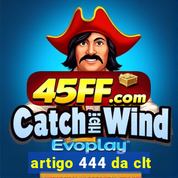 artigo 444 da clt